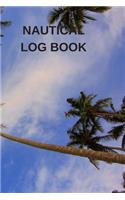 Nautical Log Book: Captains Maintenance and Voyage Journal