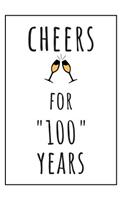 Cheers For 100 Years Notebook