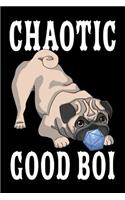 Chaotic Good Boi