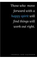 Those Who Move Forward With A Happy Spirit Will Find Things Will Work Out Right: Blank Lined Journal With Calendar For Mormons