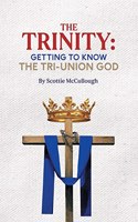 Trinity: Getting to Know the Tri-Union God