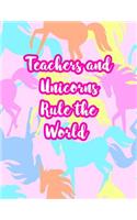 Teachers and Unicorns Rule the World