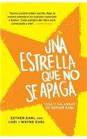 Una Estrella Que No Se Apaga: (This Star Won't Go Out--Spanish-Language Edition)