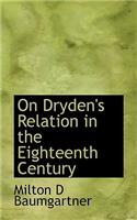 On Dryden's Relation in the Eighteenth Century