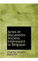 Actes Et Documents Anciens Int Ressant La Belgique