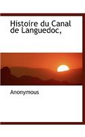 Histoire Du Canal de Languedoc,