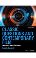 Classic Questions and Contemporary Film