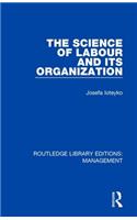 Science of Labour and Its Organization