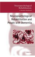 Neuropsychological Rehabilitation and People with Dementia