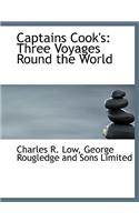 Captains Cook's: Three Voyages Round the World(English)