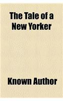 The Tale of a New Yorker