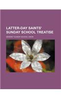 Latter-Day Saints' Sunday School Treatise
