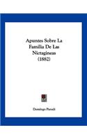 Apuntes Sobre La Familia De Las Nictagineas (1882)