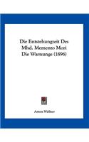 Die Entstehungzeit Des Mhd. Memento Mori Die Warnunge (1896)