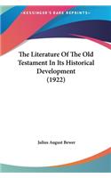 Literature Of The Old Testament In Its Historical Development (1922)