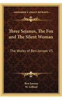 Three Sejanus, The Fox and The Silent Woman: The Works of Ben Jonson V3(English)