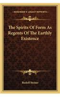 Spirits of Form as Regents of the Earthly Existence