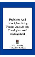 Problems and Principles