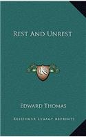 Rest and Unrest