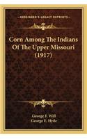 Corn Among the Indians of the Upper Missouri (1917)