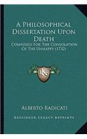 A Philosophical Dissertation Upon Death