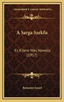 A Sarga Szekfu: Es Kilenc Mas Novella (1917)