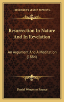 Resurrection In Nature And In Revelation