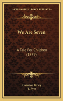 We Are Seven