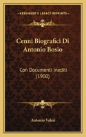 Cenni Biografici Di Antonio Bosio