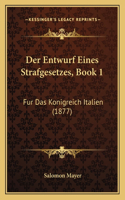 Entwurf Eines Strafgesetzes, Book 1
