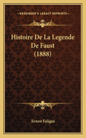 Histoire De La Legende De Faust (1888)