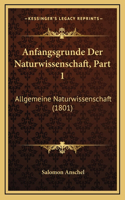 Anfangsgrunde Der Naturwissenschaft, Part 1