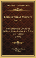 Leaves From A Mother's Journal