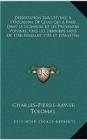 Dissertation Sur L'Hyene, A L'Occasion De Celle Qui A Paru Dans Le Lyonnois Et Les Provinces Voisines, Vers Les Derniers Mois De 1754, Pendant 1755 Et 1756 (1756)