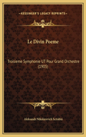 Le Divin Poeme