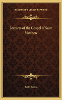 Lectures of the Gospel of Saint Matthew