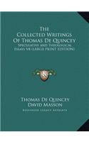 The Collected Writings of Thomas de Quincey: Speculative and Theological Essays V8