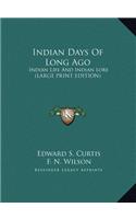 Indian Days Of Long Ago