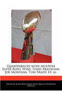 Quarterbacks with Multiple Super Bowl Wins