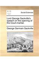 Lord George Sackville's speech on the opening of the Court-martial.