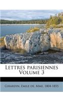Lettres Parisiennes Volume 3