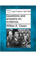 Questions and Answers on Evidence.