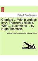 Cranford ... with a Preface by A. Thackeray Ritchie. with ... Illustrations ... by Hugh Thomson.