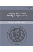 Sampling with Internal Filtering in Digital Radios