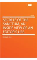 Secrets of the Sanctum, an Inside View of an Editor's Life