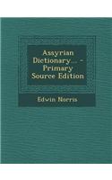 Assyrian Dictionary, Part 1