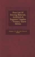 Price List of Drawing Materials, Architects & Engineers' Supplies ..