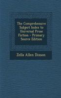 The Comprehensive Subject Index to Universal Prose Fiction: (English)