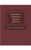 Gedichte - Primary Source Edition