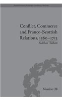 Conflict, Commerce and Franco-Scottish Relations, 1560-1713